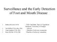 Surveillance and the Early Detection of Foot and Mouth Disease PowerPoint PPT Presentation
