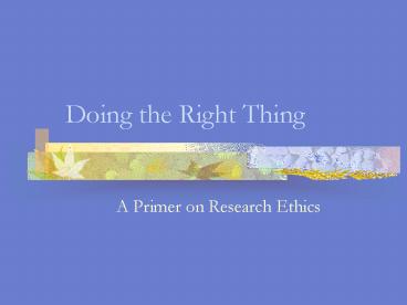 Doing the Right Thing