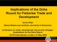 Implications of the Doha Round for Fisheries Trade and Development PowerPoint PPT Presentation