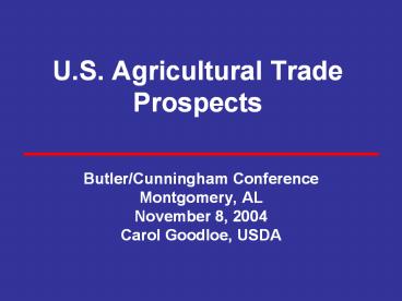 U.S. Agricultural Trade Prospects