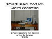Simulink Based Robot Arm Control Workstation