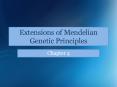 Extensions of Mendelian Genetic Principles PowerPoint PPT Presentation