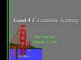 Good 4 U Franchise Training PowerPoint PPT Presentation