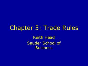Chapter 5: Trade Rules