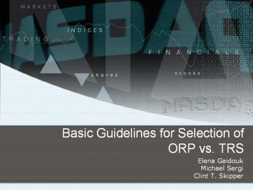 Basic Guidelines for Selection of ORP vs. TRS