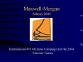 MaxwellMorgan Athens 2004 PowerPoint PPT Presentation