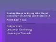 Dealing Drugs or Living Like Mugs? Consumerism, Crime and Status in A North East Town PowerPoint PPT Presentation