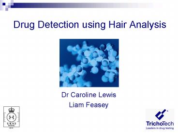 Drug Detection using Hair Analysis