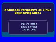 A Christian Perspective on Virtue Engineering Ethics
