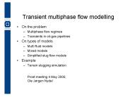 Transient multiphase flow modelling
