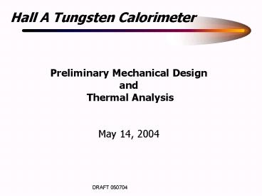 Hall A Tungsten Calorimeter