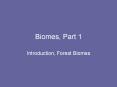 Biomes, Part 1 PowerPoint PPT Presentation