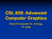 CSL 859: Advanced Computer Graphics