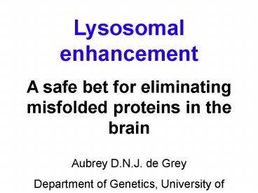 Lysosomal enhancement