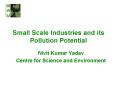 Small Scale Industries and its Pollution Potential PowerPoint PPT Presentation