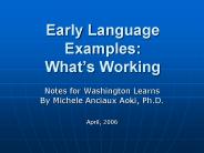 Early Language Examples: What