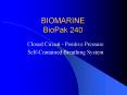 BIOMARINE BioPak 240 PowerPoint PPT Presentation