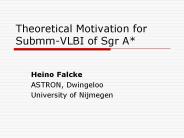 Theoretical Motivation for Submm-VLBI of Sgr A*