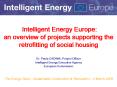 Intelligent Energy Europe: an overview of projects supporting the retrofitting of social housing PowerPoint PPT Presentation