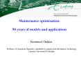 Maintenance optimisation: 50 years of models and applications PowerPoint PPT Presentation