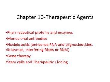 Chapter 10Therapeutic Agents