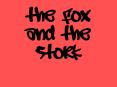 The Fox and the Stork PowerPoint PPT Presentation
