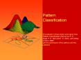 Pattern Classification  All materials in these slides were taken from Pattern Classification (2nd ed) by R. O. Duda, P. E. Hart and D. G. Stork, John Wiley PowerPoint PPT Presentation