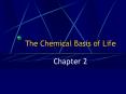 The Chemical Basis of Life PowerPoint PPT Presentation