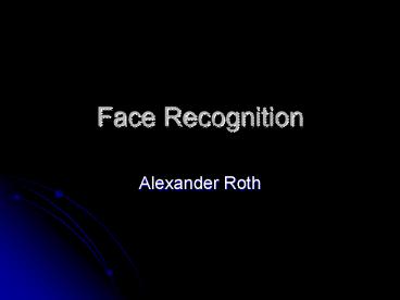 Face Recognition