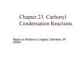 Chapter 23' Carbonyl Condensation Reactions PowerPoint PPT Presentation