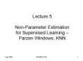 Lecture 5 NonParameter Estimation for Supervised Learning Parzen Windows, KNN PowerPoint PPT Presentation