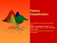 Pattern Classification  All materials in these slides were taken from Pattern Classification (2nd ed) by R. O. Duda, P. E. Hart and D. G. Stork, John Wiley PowerPoint PPT Presentation