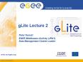 gLite Lecture 2 PowerPoint PPT Presentation