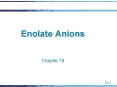 Enolate Anions PowerPoint PPT Presentation