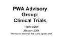 PWA Advisory Group: Clinical Trials PowerPoint PPT Presentation