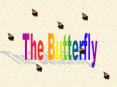 The Butterfly PowerPoint PPT Presentation