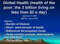 Global Health health of the poor, the 3 billion living on less than $2 a day PowerPoint PPT Presentation