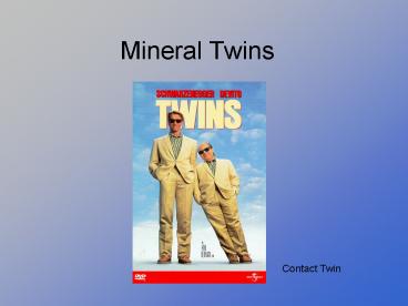 Mineral Twins