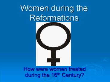 Women during the Reformations