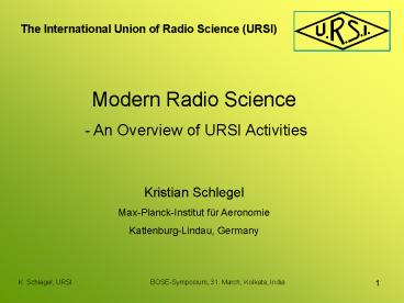 The International Union of Radio Science URSI