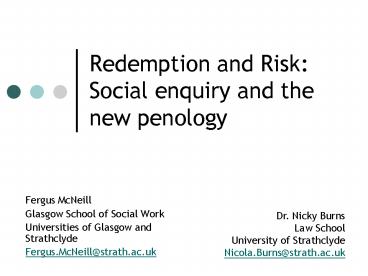 Redemption and Risk: Social enquiry and the new penology