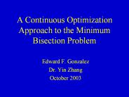 A Continuous Optimization Approach to the Minimum Bisection Problem
