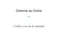 Grammar as Choice PowerPoint PPT Presentation