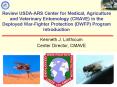 Review USDAARS Center for Medical, Agriculture and Veterinary Entomology CMAVE in the Deployed WarFi PowerPoint PPT Presentation