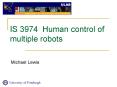 IS 3974 Human control of multiple robots PowerPoint PPT Presentation