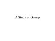 A Study of Gossip