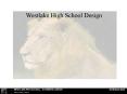 Westlake High School Design PowerPoint PPT Presentation