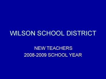 WILSON SCHOOL DISTRICT