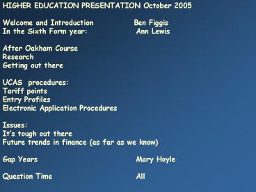 HIGHER EDUCATION PRESENTATION October 2005