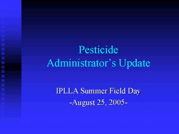 Pesticide Administrators Update